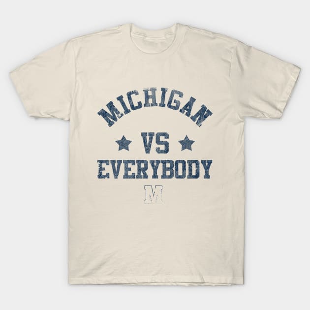 Michigan vs Everybody Funny Saying T-Shirt by Zimmermanr Liame